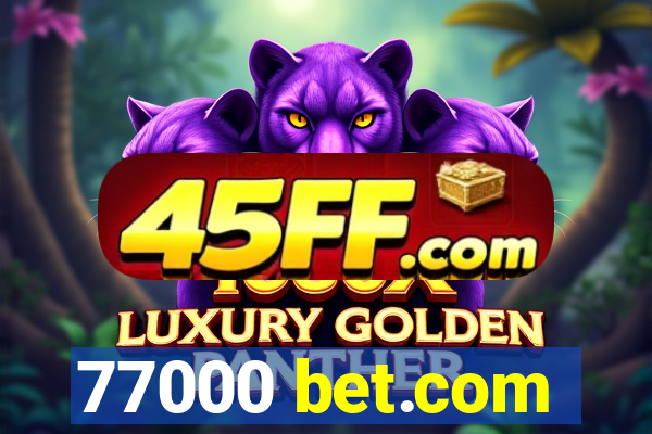 77000 bet.com